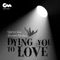 Dying to Love You (feat. Demitri Medina) - Qartyo lyrics