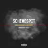 Scheme Spit (feat. Ro Spit) - Single album lyrics, reviews, download