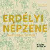 Erdélyi népzene: Transylvanian Folk Music artwork