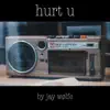 Hurt U - Single album lyrics, reviews, download
