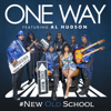 #New Old School - One Way