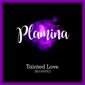 Tainted Love (Acoustic) artwork
