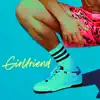 Girlfriend - Single album lyrics, reviews, download