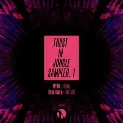 Trust In Jungle Vol.1 (Sampler 1) - Single - Myth Trust In Jungle Vol.1 (Sampler 1) - Single - Myth