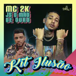 Kit Ilusão - Single - MC 2K Kit Ilusão - Single - MC 2K