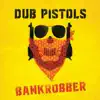 Bankrobber (feat. Seanie T) - Single album lyrics, reviews, download