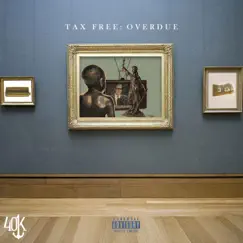 Tax Free: Overdue by 401k album reviews, ratings, credits