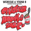 Chicken Noodle Soup (feat. AG aka the Voice of Harlem) - Single