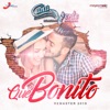 Qué Bonito - Single