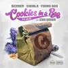 Cookies In a Bag (Remix) [feat. San Quinn] - Single album lyrics, reviews, download