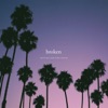 Broken - Single