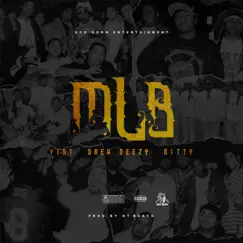 Mlb (feat. Drew Deezy & Nitty) - Single by Yist album reviews, ratings, credits