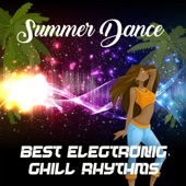 Summer Dance: Best Electronic Chill Rhythms artwork