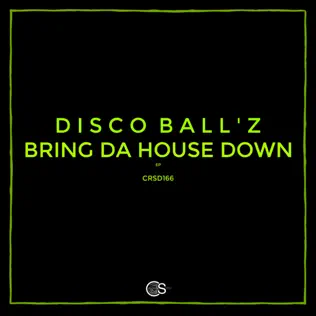 baixar álbum Disco Ball'z - Bring Da House Down