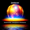 jamlover - Atmospheric Disturbance