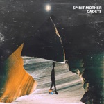 Spirit Mother - Space Cadets