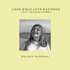 Look What Love Has Done (feat. Michael Farren) - Single album lyrics, reviews, download