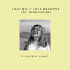 Look What Love Has Done (feat. Michael Farren) - Single