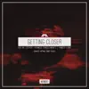 Stream & download Getting Closer Remixes - Single