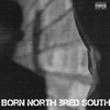 Born North Bred South (Bnbs) - EP