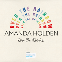 Amanda Holden - Over The Rainbow (Single In Aid Of NHS Charities Together) artwork