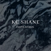 Kc Shane - Empty Words