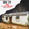 On It (feat. Jermaine Dupri, Lil' Keed & Yung Slatt) - Single