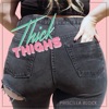 Thick Thighs - Single