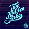 Two Hidden Labs - We Got the World Running