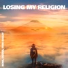 Losing My Religion - Single