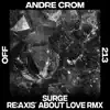 Surge - Re:Axis' About Love Remix - Single album lyrics, reviews, download
