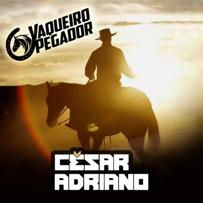 Vaqueiro Pegador - César Adriano