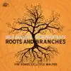 Roots and Branches: The Songs of Little Walter album lyrics, reviews, download