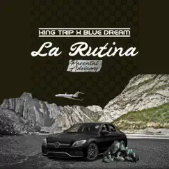 La Routina (feat. Blue Dream) Song Lyrics