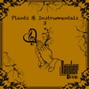 Plants & Instrumentals, Vol. 3
