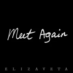 Meet Again (Tribute to Kyoto Animation) - Single - Elizaveta Meet Again (Tribute to Kyoto Animation) - Single - Elizaveta