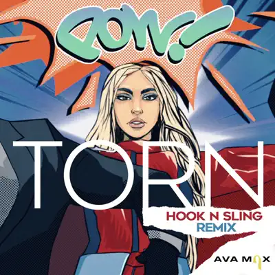 Torn (Hook N Sling Remix) - Single - Ava Max