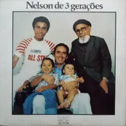 Nelson de 3 Gerações - Nelson Gonçalves