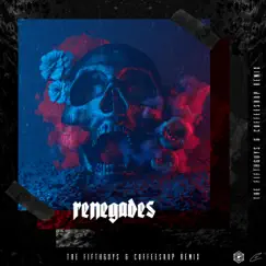 Renegades (The FifthGuys & Coffeeshop Remix) Song Lyrics