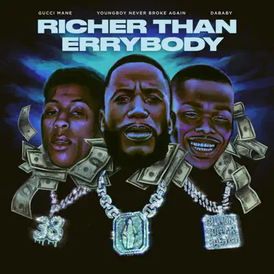 Richer Than Errybody (feat. YoungBoy Never Broke Again & DaBaby) - Single - Gucci Mane