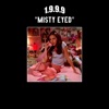 Misty Eyed - Single
