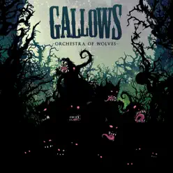 Orchestra of Wolves - Gallows