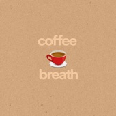 Coffee Breath artwork