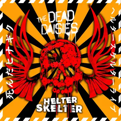 Helter Skelter (Live from Frankfurt) - Single - The Dead Daisies
