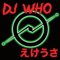 Hypnotize - DJ Who lyrics