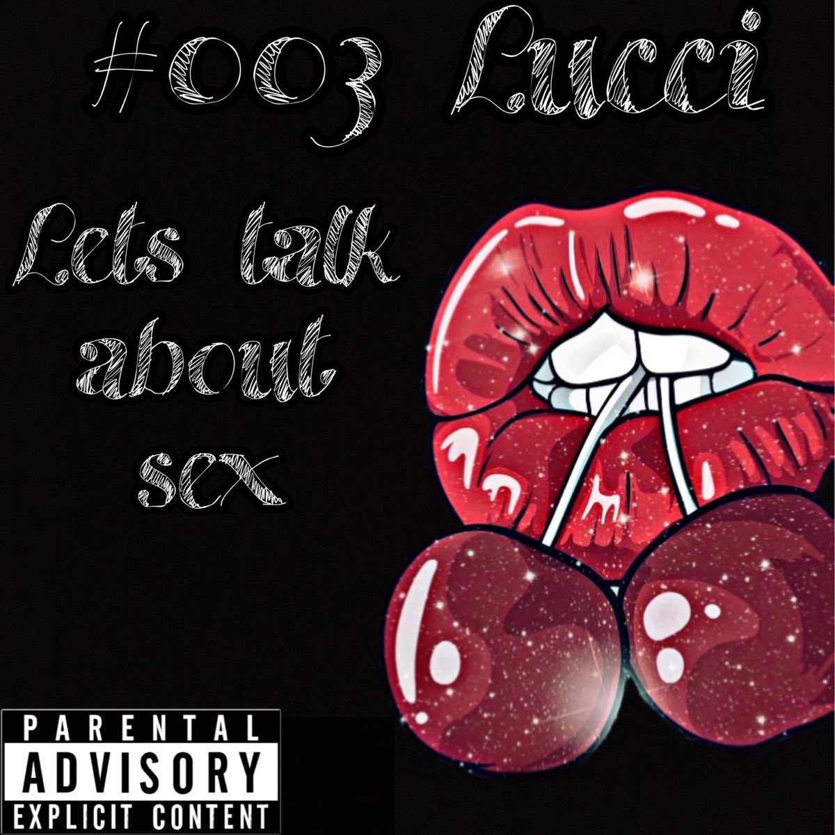 ‎Lets Talk About Sex - Single de #003 Lucci en Apple Music