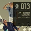 Antientertainers - Drunken sailor