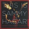 This Is Sammy Hagar: When the Party Started, Vol. 1, 2016