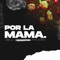 Por la Mamá - White Cix lyrics