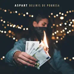 Deliris de Pobresa - Aspart